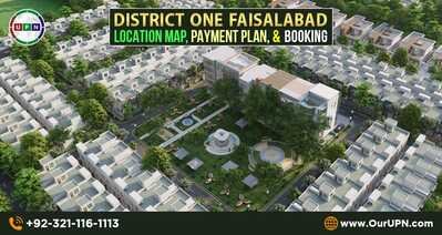 District One Faisalabad – Location Map Payment Plan and Booking